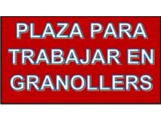 CHICAS PARA TRABAJAR EN GRANOLLERS